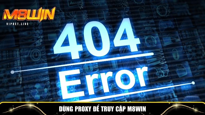 Proxy hỗ trợ truy cập tốt
